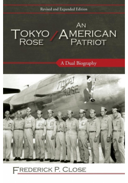 Tokyo Rose / An American Patriot