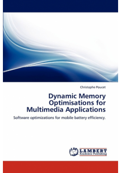 Dynamic Memory Optimisations for Multimedia Applications