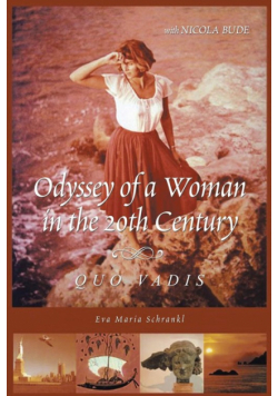 Odyssey of a Woman in the 20th Century Quo Vadis