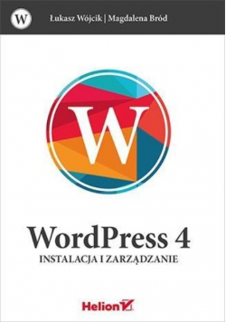 WordPress 4 Instalacja i zarządzanie