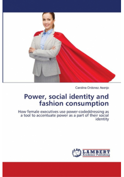 Power, social identity and fashion consumption