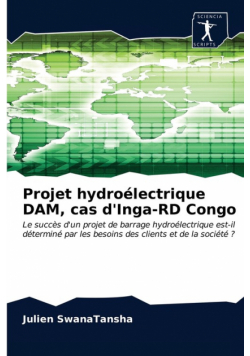 Projet hydroélectrique DAM, cas d'Inga-RD Congo