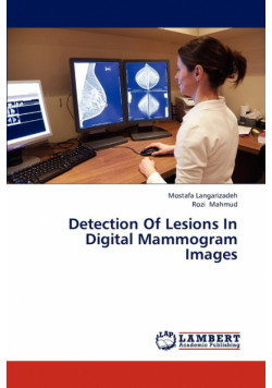Detection of Lesions in Digital Mammogram Images