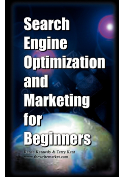 Search Engine Optimization and Marketing for Beginners