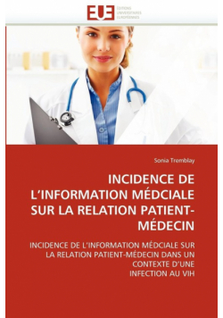 Incidence de l''information médciale sur la relation patient-médecin