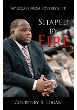 Shaped by Fire