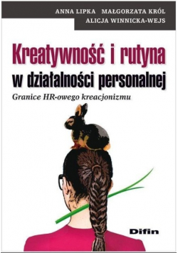 Kreatywność i rutyna w działalności personalnej