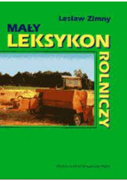 Mały leksykon rolniczy