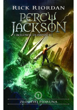 Złodziej pioruna Percy Jackson i bogowie olimpijscy Tom 1