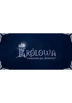 Królowa - rozszerzenie gry planszowej Królestwo
