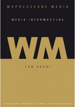 Współczesne media  media informacyjne Tom 2
