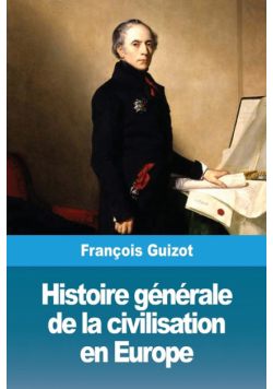 Histoire générale de la civilisation en Europe
