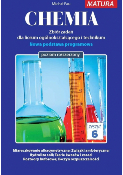Chemia. Zbiór zadań LO. Zeszyt 6 ZR MEDYK