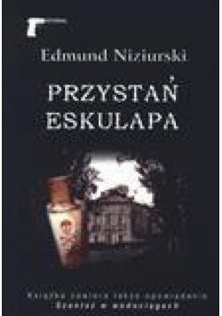 Przystań Eskulapa - Edmund Niziurski