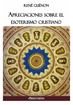 Apreciaciones sobre el esoterismo cristiano