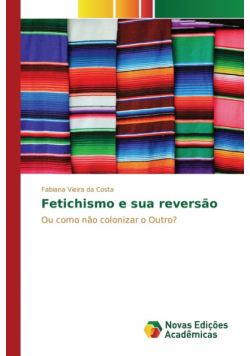 Fetichismo e sua reversão