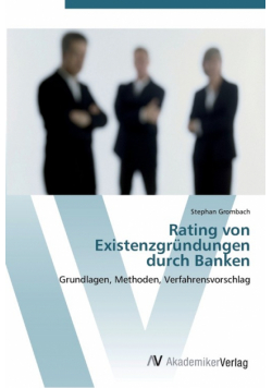 Rating von  Existenzgründungen  durch Banken