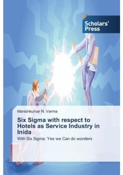 Six Sigma with respect to Hotels as Service Industry in Inida