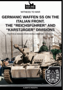 Germanic Waffen SS on the Italian front. The "Reichsführer" and "Karstjäger" divisions"