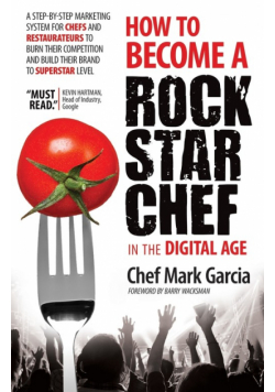 How to Become a Rock Star Chef in the Digital Age