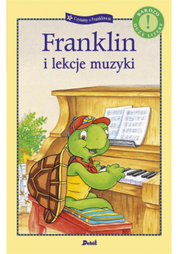 Czytamy z Franklinem. Franklin i lekcje muzyki