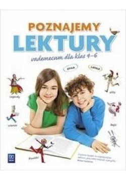 J.Polski SP 4-6 Poznajemy lektury. Vademecum WSiP