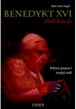 Benedykt XVI abdykacja cz.2