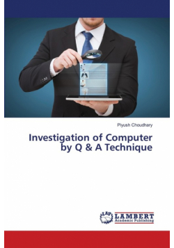 Investigation of Computer by Q & A Technique