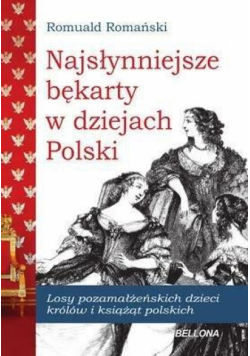 Najsłynniejsze bękarty w dziejach Polski