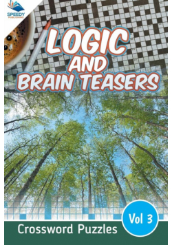 Logic and Brain Teasers Crossword Puzzles Vol 3