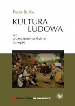 Burke Peter - Kultura ludowa we wczesnonowożytnej Europie