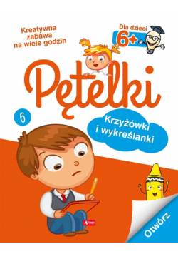 Pętelki. Krzyżówki i wykreślanki 6+