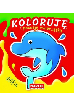 Koloruję i poznaję zwierzątka. Delfin