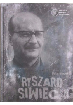 Ryszard Siwiec 1909 do 1968 dedykacja autora