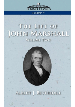 The Life of John Marshall, Vol. 2
