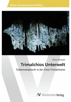 Trimalchios Unterwelt