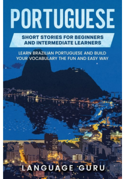 Portuguese Short Stories for Beginners and Intermediate Learners