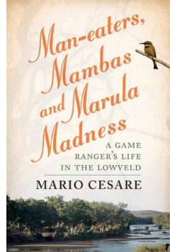 Man-eaters, Mambas and Marula Madness