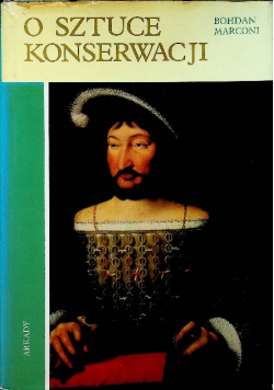O sztuce konserwacji