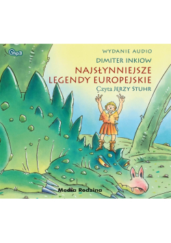 Najsłynniejsze legendy europejskie. Audiobook