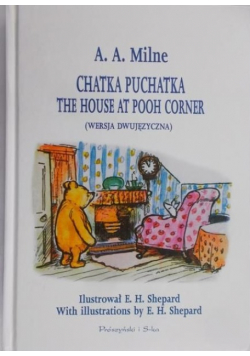 Chatka Puchatka The House at Pooh Corner