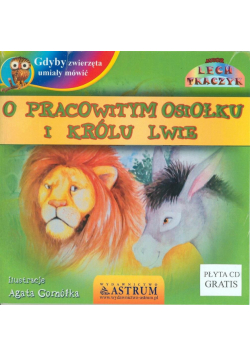 Gdyby zwierzęta umiały mówić. O pracowitym...
