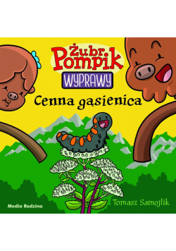 Żubr Pompik17 Cenna gąsienica