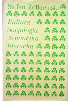 Kultura socjologia semiotyka literacka