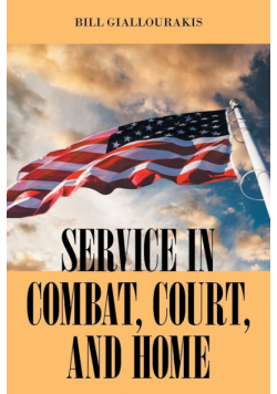 Service In Combat, Court, And Home