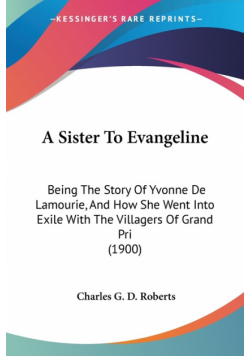 A Sister To Evangeline