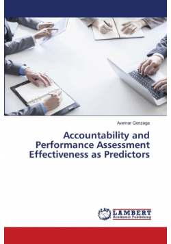 Accountability and Performance Assessment Effectiveness as Predictors