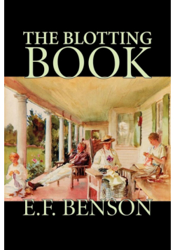 The Blotting Book by E. F. Benson, Fiction, Mystery & Detective
