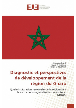 Diagnostic et perspectives de développement de la région du Gharb