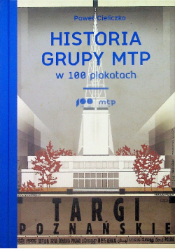 Historia grupy MTP w 100 plakatach